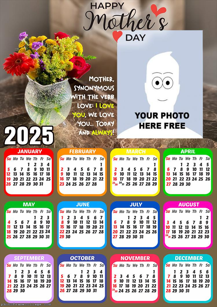 Calendar 2025 Mother Synonymous with the Verb Love